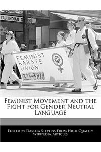 Feminist Movement and the Fight for Gender Neutral Language