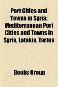 Port Cities and Towns in Syria