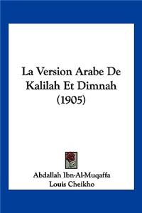 La Version Arabe de Kalilah Et Dimnah (1905)