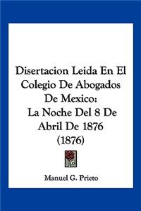 Disertacion Leida En El Colegio De Abogados De Mexico