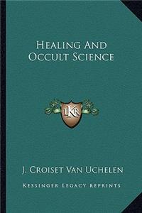 Healing And Occult Science