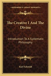 The Creative I And The Divine