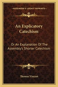 An Explicatory Catechism