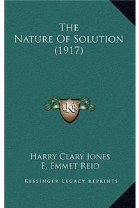 The Nature of Solution (1917)