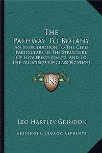 Pathway to Botany