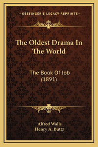 The Oldest Drama in the World