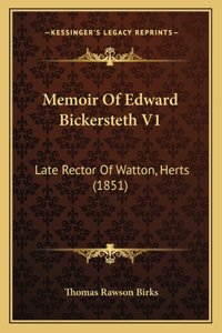 Memoir Of Edward Bickersteth V1