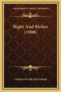 Right And Riches (1908)