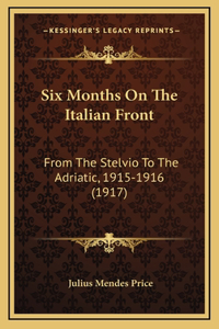 Six Months On The Italian Front