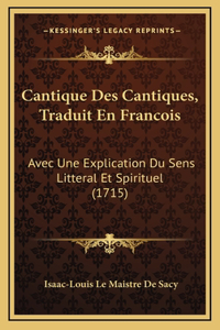 Cantique Des Cantiques, Traduit En Francois