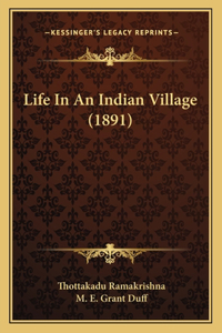 Life In An Indian Village (1891)