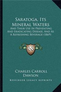 Saratoga, Its Mineral Waters