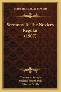 Sermons To The Novices Regular (1907)