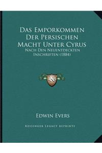 Das Emporkommen Der Persischen Macht Unter Cyrus