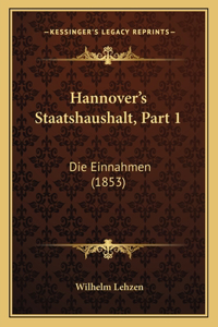Hannover's Staatshaushalt, Part 1