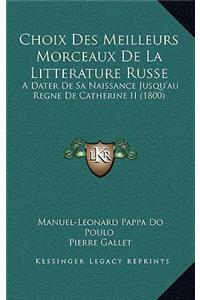 Choix Des Meilleurs Morceaux De La Litterature Russe