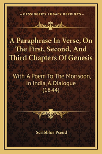 A Paraphrase In Verse, On The First, Second, And Third Chapters Of Genesis