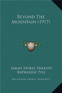 Beyond The Mountain (1917)