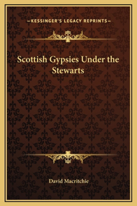 Scottish Gypsies Under the Stewarts