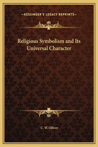 Religious Symbolism and Its Universal Character