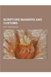 Scripture Manners and Customs