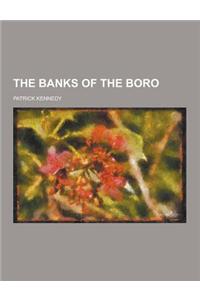 The Banks of the Boro