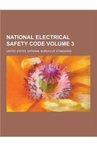 National Electrical Safety Code Volume 3