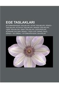 Ege Taslaklar: Afyonkarahisar Taslaklar, Ayd N Taslaklar, Denizli Taslaklar, Kutahya Taslaklar, Manisa Taslaklar, U AK Taslaklar