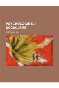 Psychologie Du Socialisme