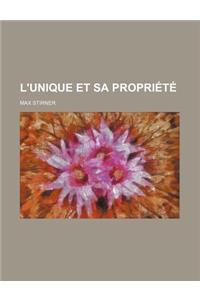 L'Unique Et Sa Propriete