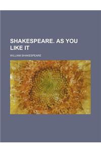 Shakespeare. as You Like It