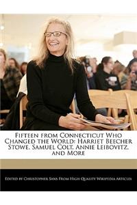 Fifteen from Connecticut Who Changed the World