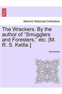 Wreckers. by the Author of 