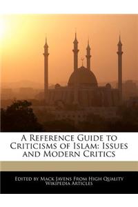 A Reference Guide to Criticisms of Islam