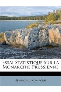 Essai Statistique Sur La Monarchie Prussienne