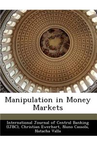 Manipulation in Money Markets