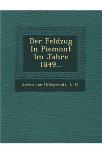 Feldzug in Piemont Im Jahre 1849...