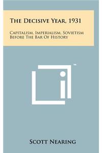 The Decisive Year, 1931