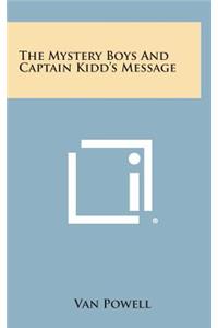 The Mystery Boys and Captain Kidd's Message