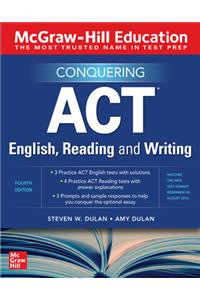 McGraw-Hill Education Conquering ACT English, Reading, and Writing, Fourth Edition