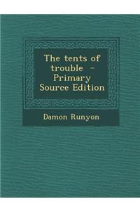 The Tents of Trouble