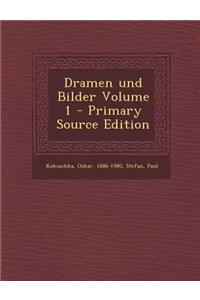 Dramen Und Bilder Volume 1