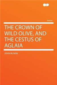 The Crown of Wild Olive, and the Cestus of Aglaia