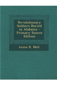 Revolutionary Soldiers Buried in Alabama