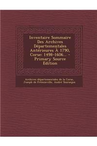 Inventaire Sommaire Des Archives Départementales Antérieures À 1790, Corse