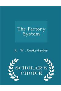 Factory System - Scholar's Choice Edition