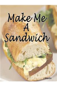 Make Me A Sandwich