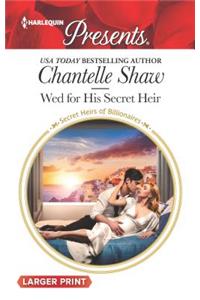 Wed for His Secret Heir