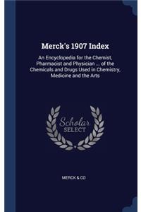 Merck's 1907 Index