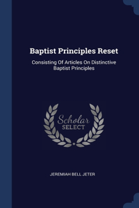 Baptist Principles Reset